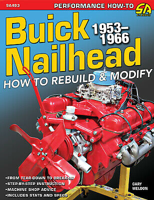 Buick Nailhead Engine 1953-1966 Rebuild Modify Book Manual 264 322 364 401 425